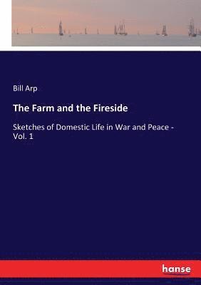 bokomslag Farm and the Fireside