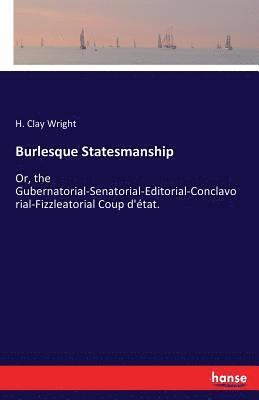 bokomslag Burlesque Statesmanship