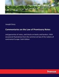 bokomslag Commentaries on the Law of Promissory Notes