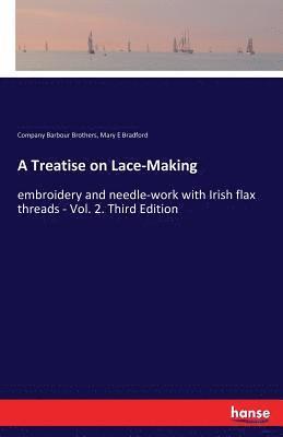 bokomslag A Treatise on Lace-Making