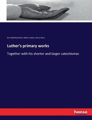 Luther's primary works 1