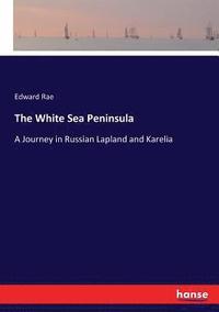 bokomslag The White Sea Peninsula