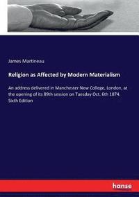 bokomslag Religion as Affected by Modern Materialism