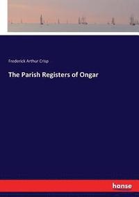 bokomslag The Parish Registers of Ongar
