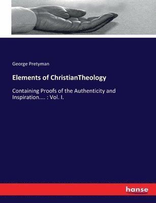 bokomslag Elements of ChristianTheology