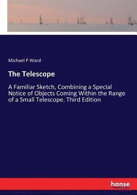 The Telescope 1