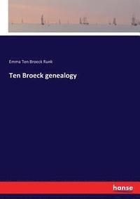 bokomslag Ten Broeck genealogy