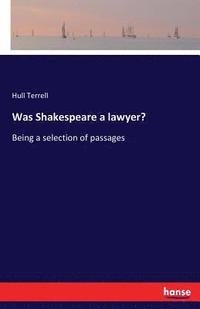 bokomslag Was Shakespeare a lawyer?