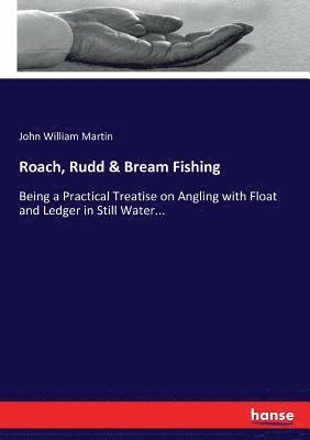 Roach, Rudd & Bream Fishing 1