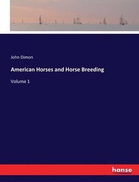 bokomslag American Horses and Horse Breeding