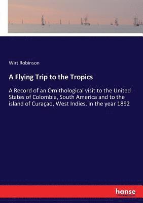 bokomslag Flying Trip to the Tropics