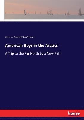 American Boys in the Arctics 1