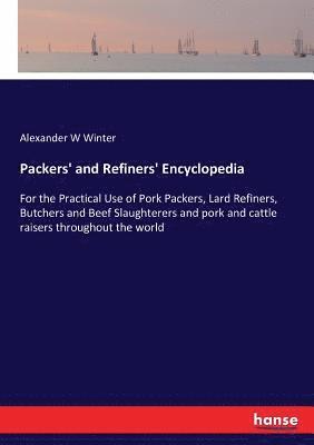 Packers' and Refiners' Encyclopedia 1