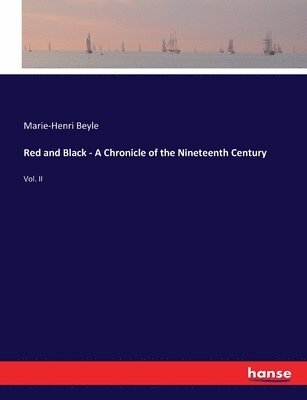 Red and Black - A Chronicle of the Nineteenth Century 1