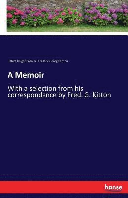 Hablot Knight Browne, Frederic George Kitton - Memoir, Häftad