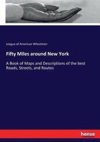bokomslag Fifty Miles around New York