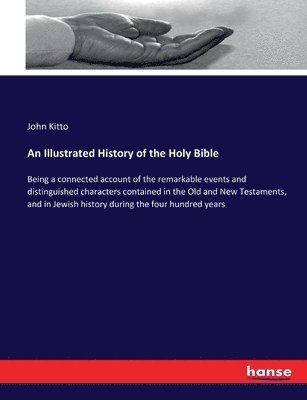 bokomslag An Illustrated History of the Holy Bible