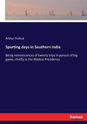 Sporting days in Southern India 1