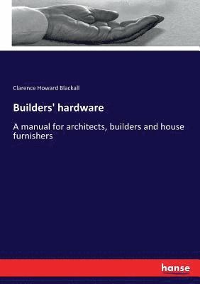 Builders' hardware 1