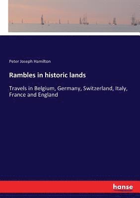Peter Hamilton - Rambles in historic lands, Häftad