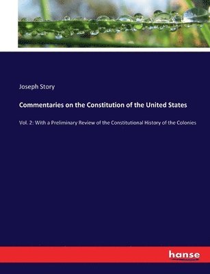 bokomslag Commentaries on the Constitution of the United States