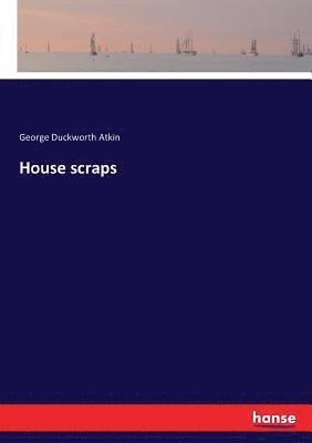bokomslag House scraps