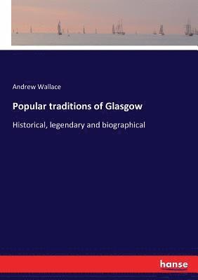 Popular traditions of Glasgow
