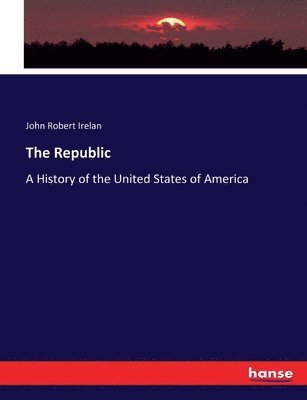 John Robert Irelan - Republic, Häftad