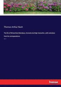 bokomslag life of Richard lord Westbury, formerly lord high chancellor, with selections from his correspondence