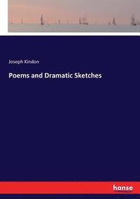 bokomslag Poems and Dramatic Sketches