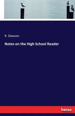 Notes on the High School Reader 1
