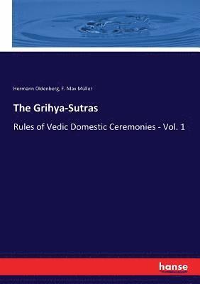 The Grihya-Sutras 1