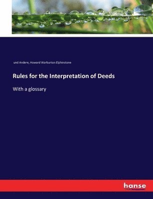 Und Andere, Howard Warburton Elphinstone - Rules for the Interpretation of Deeds, Häftad