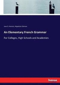 bokomslag An Elementary French Grammar