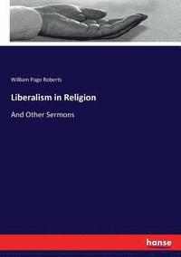 bokomslag Liberalism in Religion