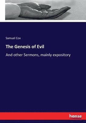 Genesis of Evil