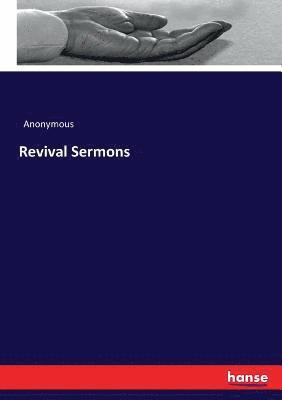 Anonymous - Revival Sermons, Häftad