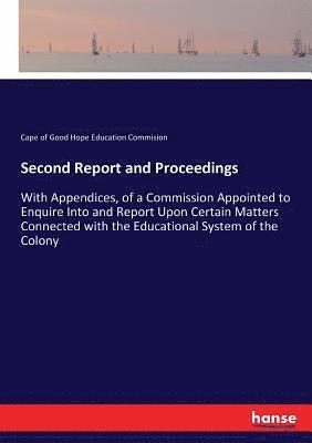 Cape of Good Hope Education Commision - Second Report and Proceedings, Häftad