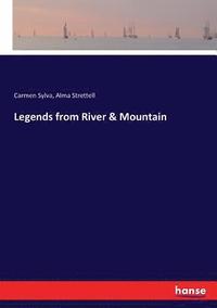 bokomslag Legends from River & Mountain