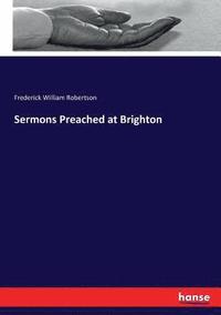 bokomslag Sermons Preached at Brighton