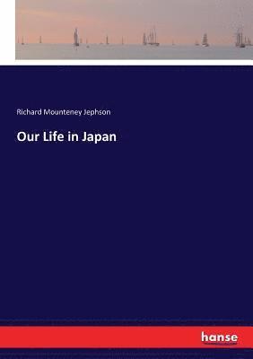 Our Life in Japan 1