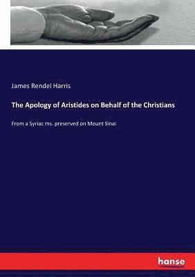 bokomslag The Apology of Aristides on Behalf of the Christians