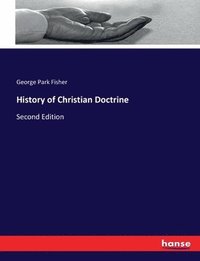 bokomslag History of Christian Doctrine