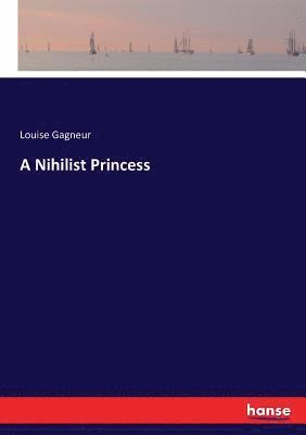 bokomslag A Nihilist Princess