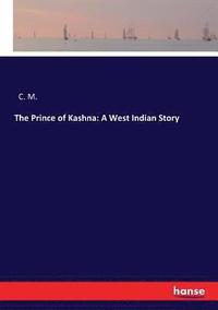bokomslag The Prince of Kashna