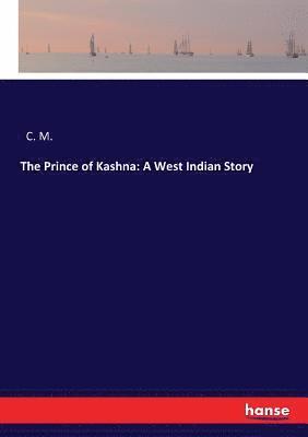 The Prince of Kashna 1