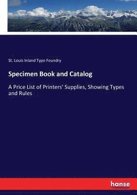 Specimen Book and Catalog 1