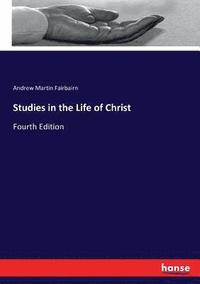 bokomslag Studies in the Life of Christ