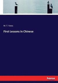 bokomslag First Lessons in Chinese