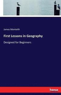 bokomslag First Lessons in Geography